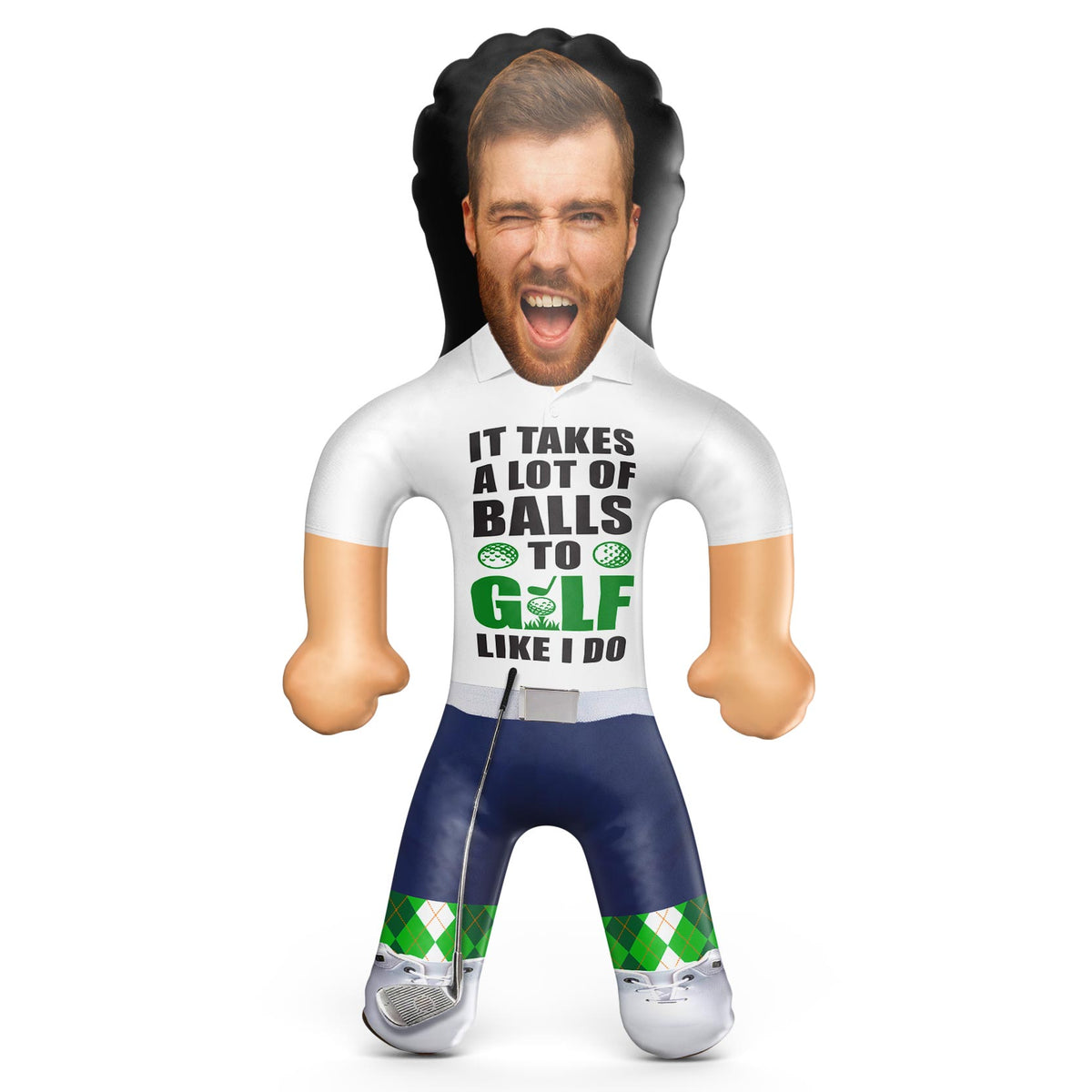 It Takes A Lot Of Balls To Golf Like I do Blow Up Doll