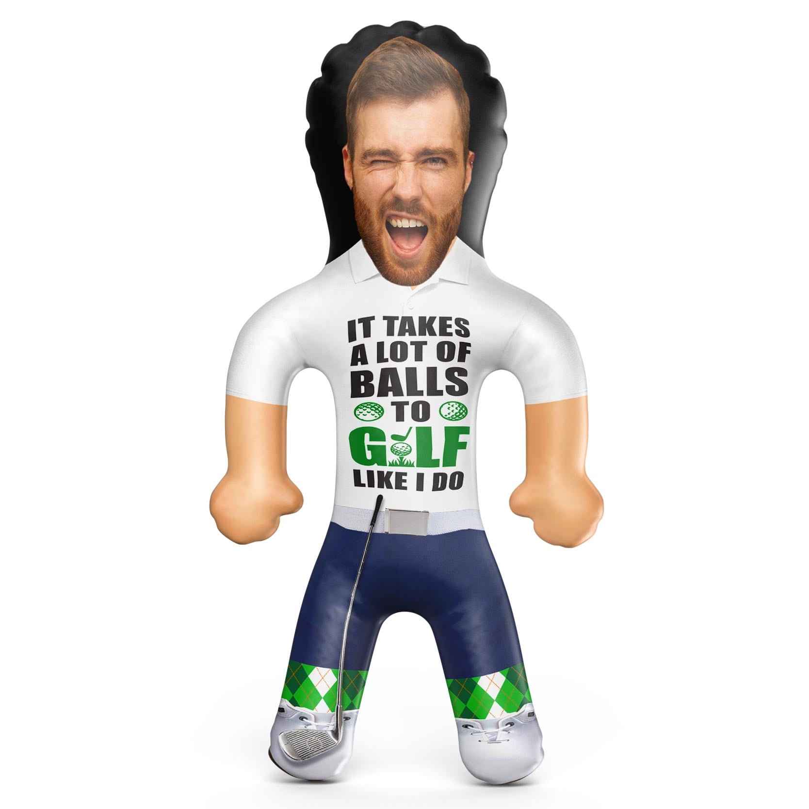 It Takes A Lot Of Balls To Golf Like I do Blow Up Doll