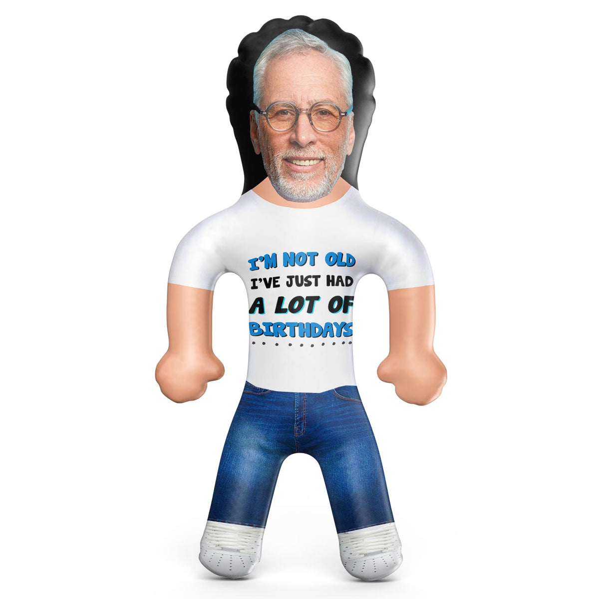 I'm Not Old I've Just Had A lot Of Birthdays Blow Up Doll