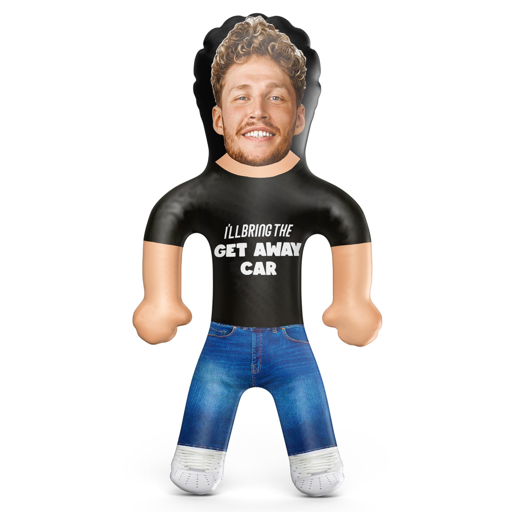 I'll Bring The Getaway Car Blow Up Doll