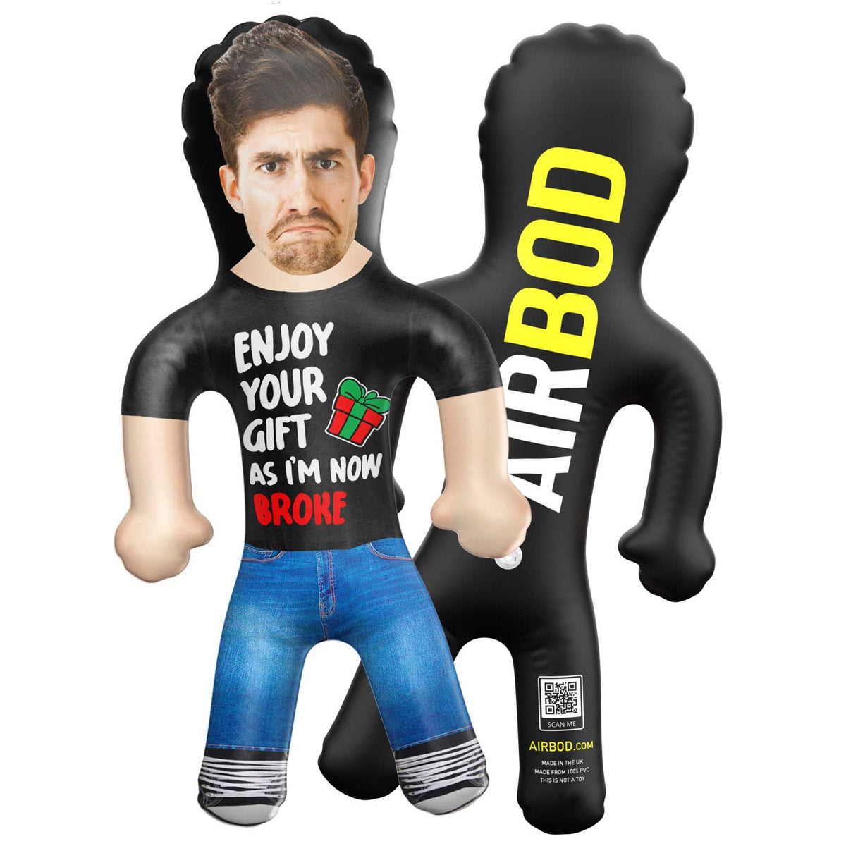 Enjoy Your Gift As I'm Now broke Blow Up Doll