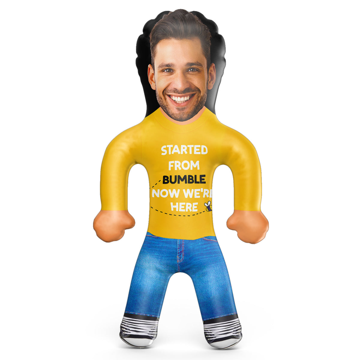 Started From Bumble Now We're Here Blow Up Doll