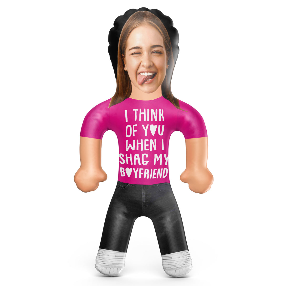 I Think Of You When I Shag My Boyfriend Blow Up Doll