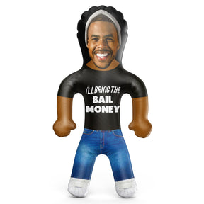 I'll Bring The Bail Money