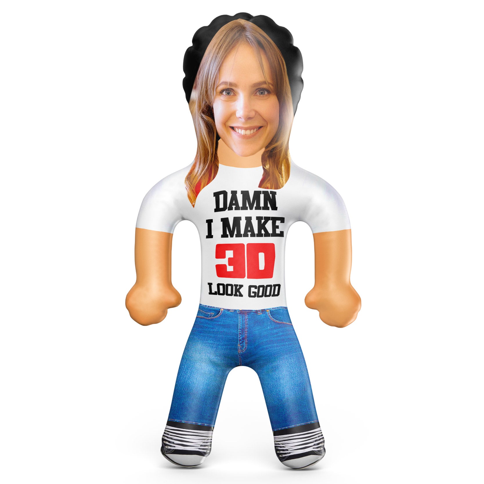 Damn I Make "30" Look Good Inflatable Custom Blow Up Doll
