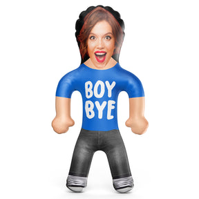 Boy Bye! Blow Up Doll