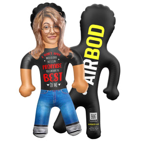 I Don't Have Much To Offer, But You Can Have The Best Of Me Blow Up Doll