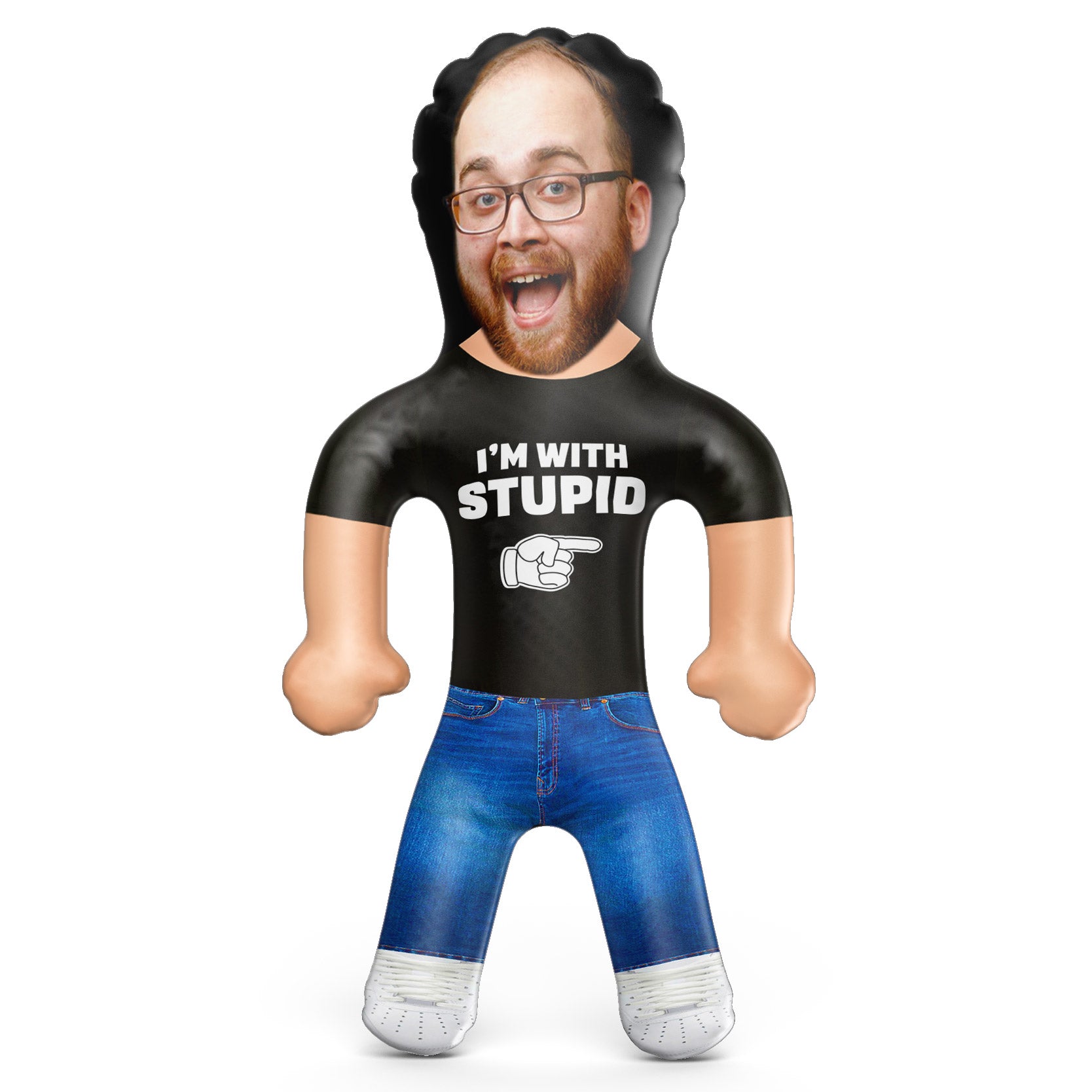I'm with Stupid > Inflatable Doll - Custom Blow Up Doll
